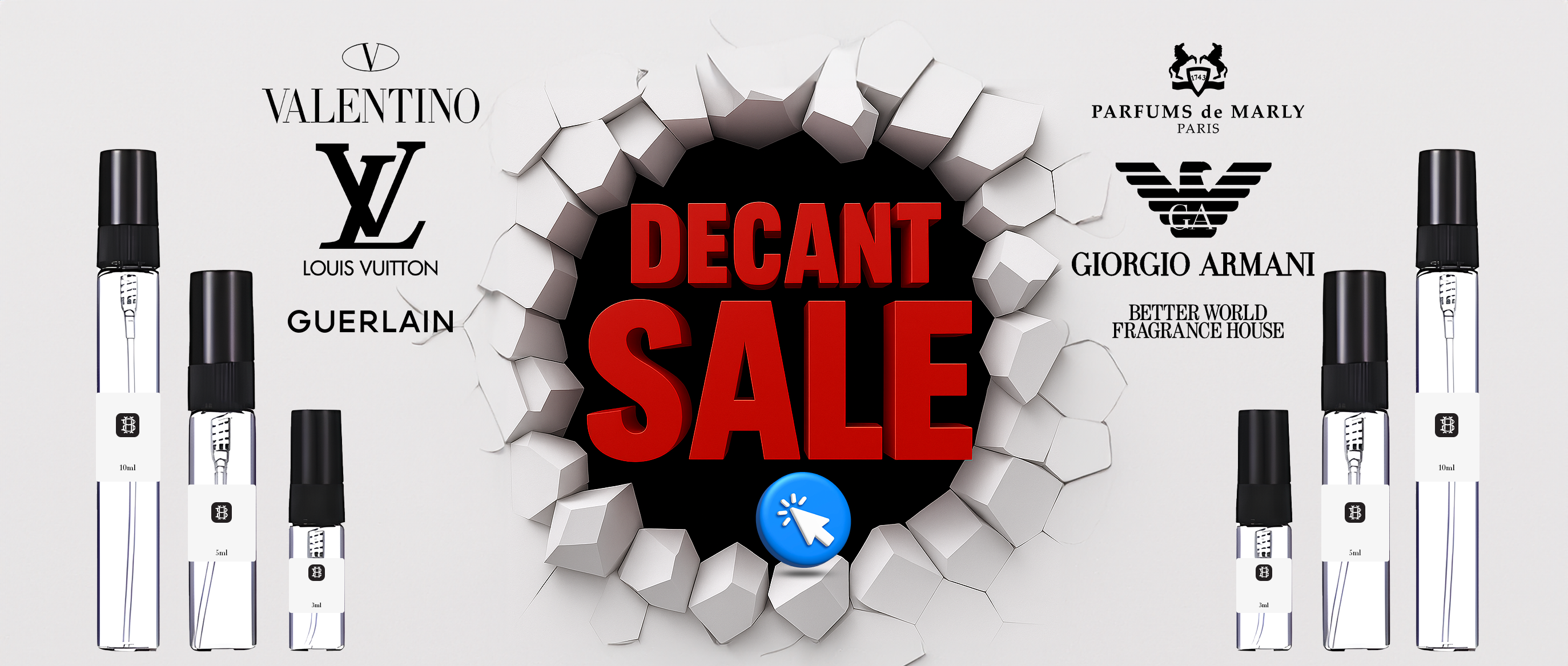 A bold “Decant Sale” banner featuring designer brands like Valentino, Louis Vuitton, Guerlain, Parfums de Marly, Giorgio Armani, and Better World Fragrance House — framed by shattered 3D walls and rows of sleek Beauty House decant bottles (3ml, 5ml, 10ml), creating a dynamic, high-end promotional look.