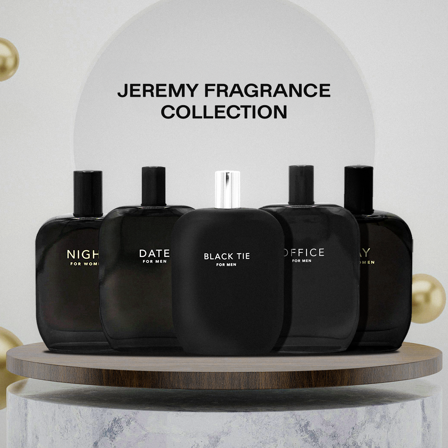 Jeremy Fragrance Collection featuring Black Tie, Office for Men, Date for Men, Night for Women, and Day for Women perfumes displayed on a modern podium.