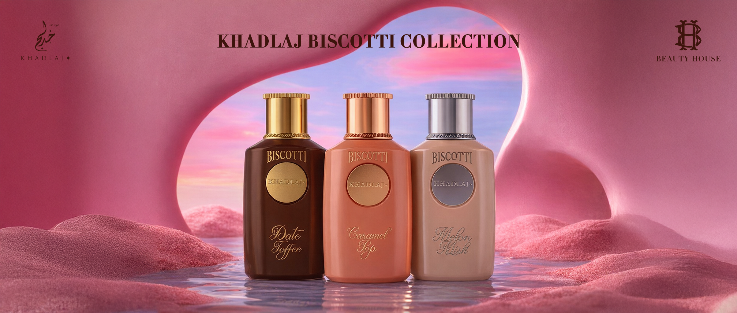 Banner for the Khadlaj Biscotti Collection featuring three fragrance bottles — Date Toffee, Caramel Pop, and Melon Musk — displayed in a pink, dessert-inspired landscape with soft sand-like textures and a pastel sunset background. Khadlaj and Beauty House logos appear at the top.