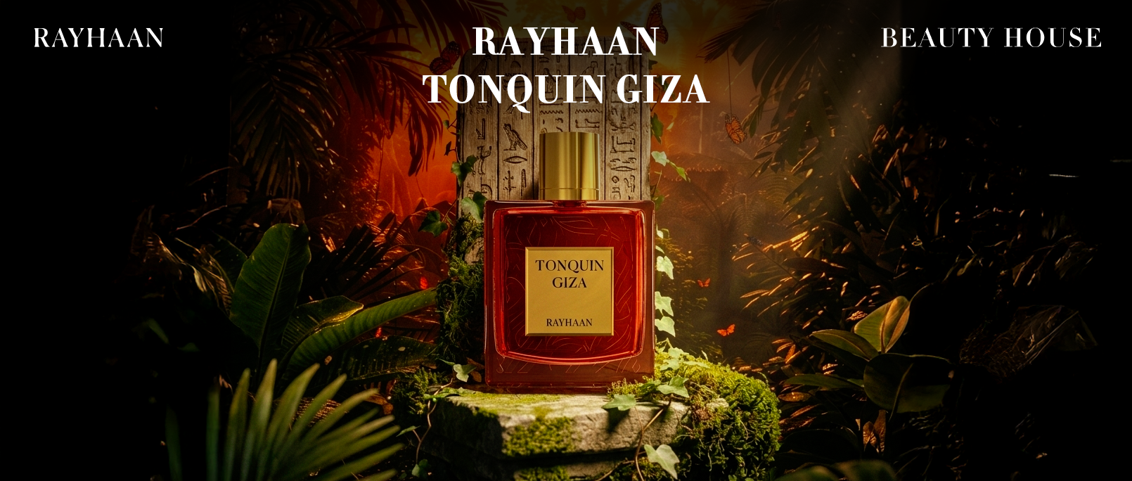 Promotional banner for Rayhaan Tonquin Giza featuring a red and gold perfume bottle placed on a mossy pedestal in a lush, jungle-like setting with Egyptian-inspired elements and warm glowing lighting. Rayhaan and Beauty House branding appear at the top.
